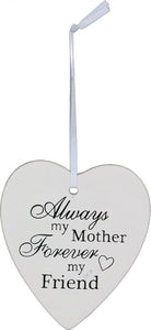 Ceramic Hanging Heart - Always my Mother Forever my Friend