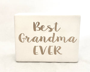 Ceramic Sign - Best Grandma Ever