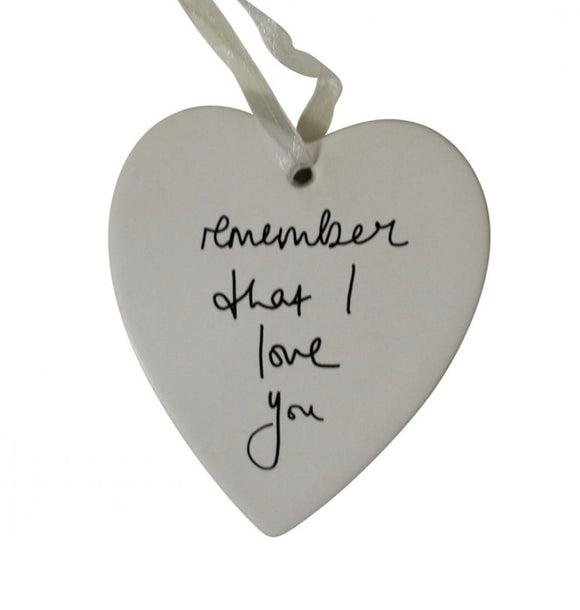 Ceramic Hanging Heart - Remember that I Love You